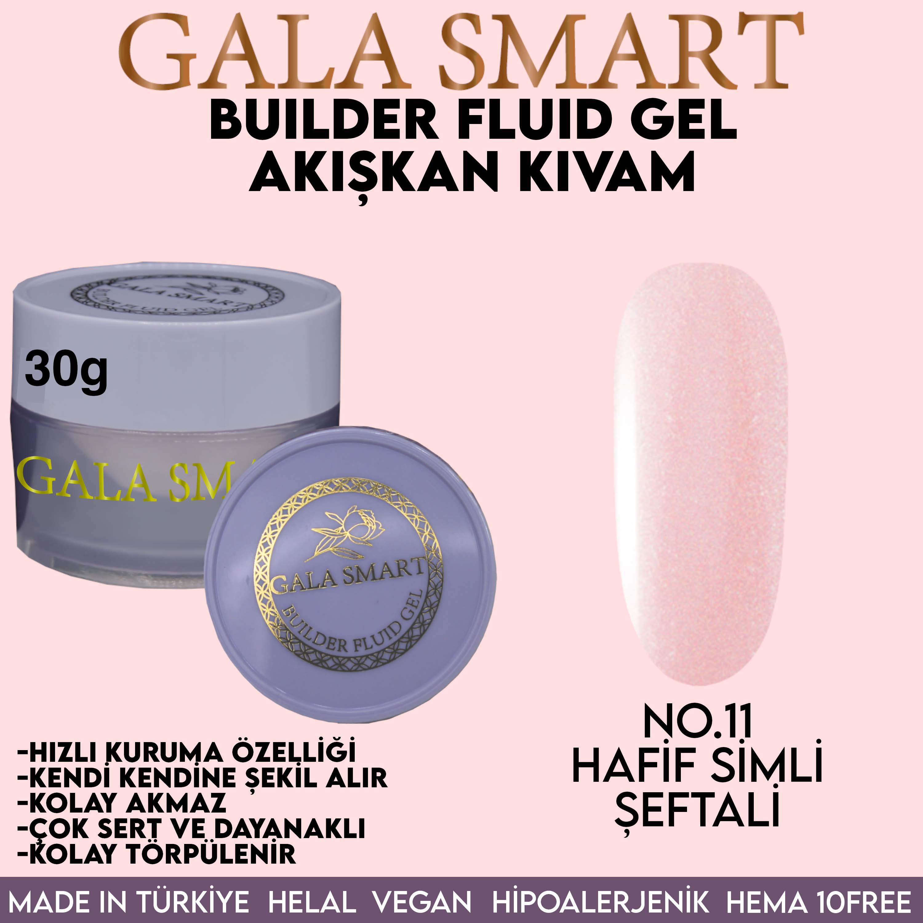 Gala Smart Builder Fluid Gel Akışkan Kıvam NO:11